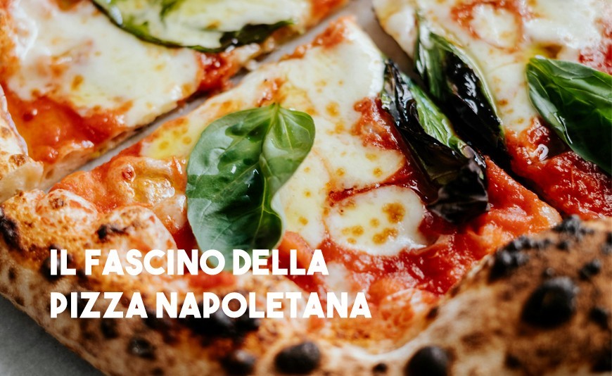 Il Fascino della Pizza Napoletana: Tradizione e Innovazione Il Fascino della Pizza Napoletana: Tradizione e Innovazione