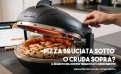 Pizza Bruciata Sotto o Cruda Sopra: Come Regolare i Termostati